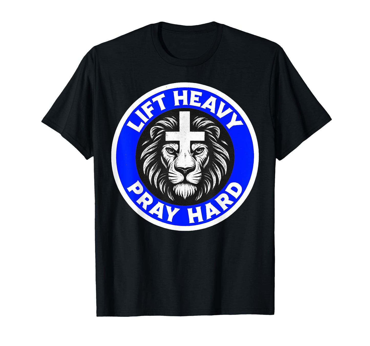 Lift Heavy Pray Hard Gym Workout Religious Christian Faith T-Shirt