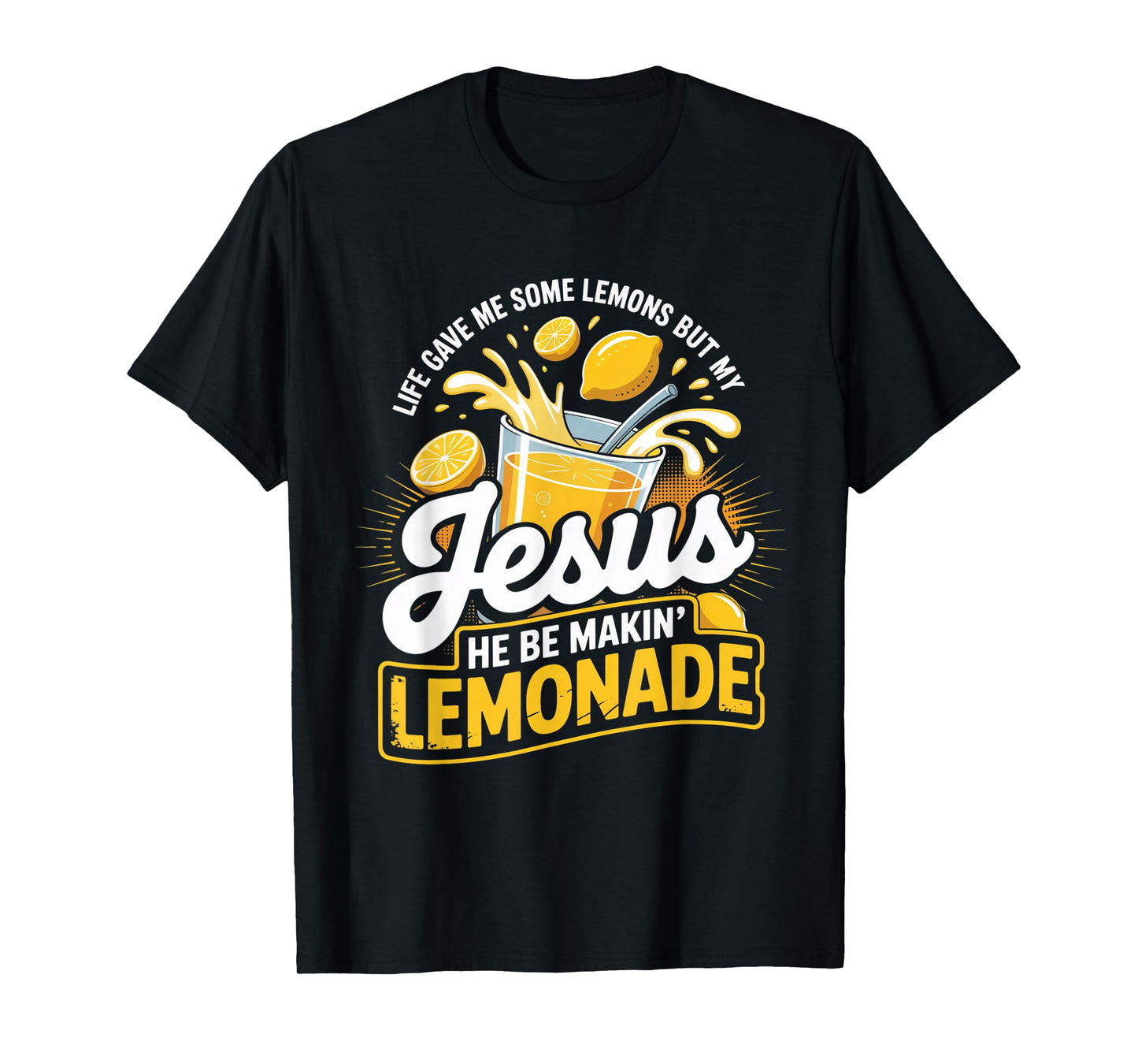 Life Gave Me Lemons Jesus Lemonade Funny Christian Humor T-Shirt