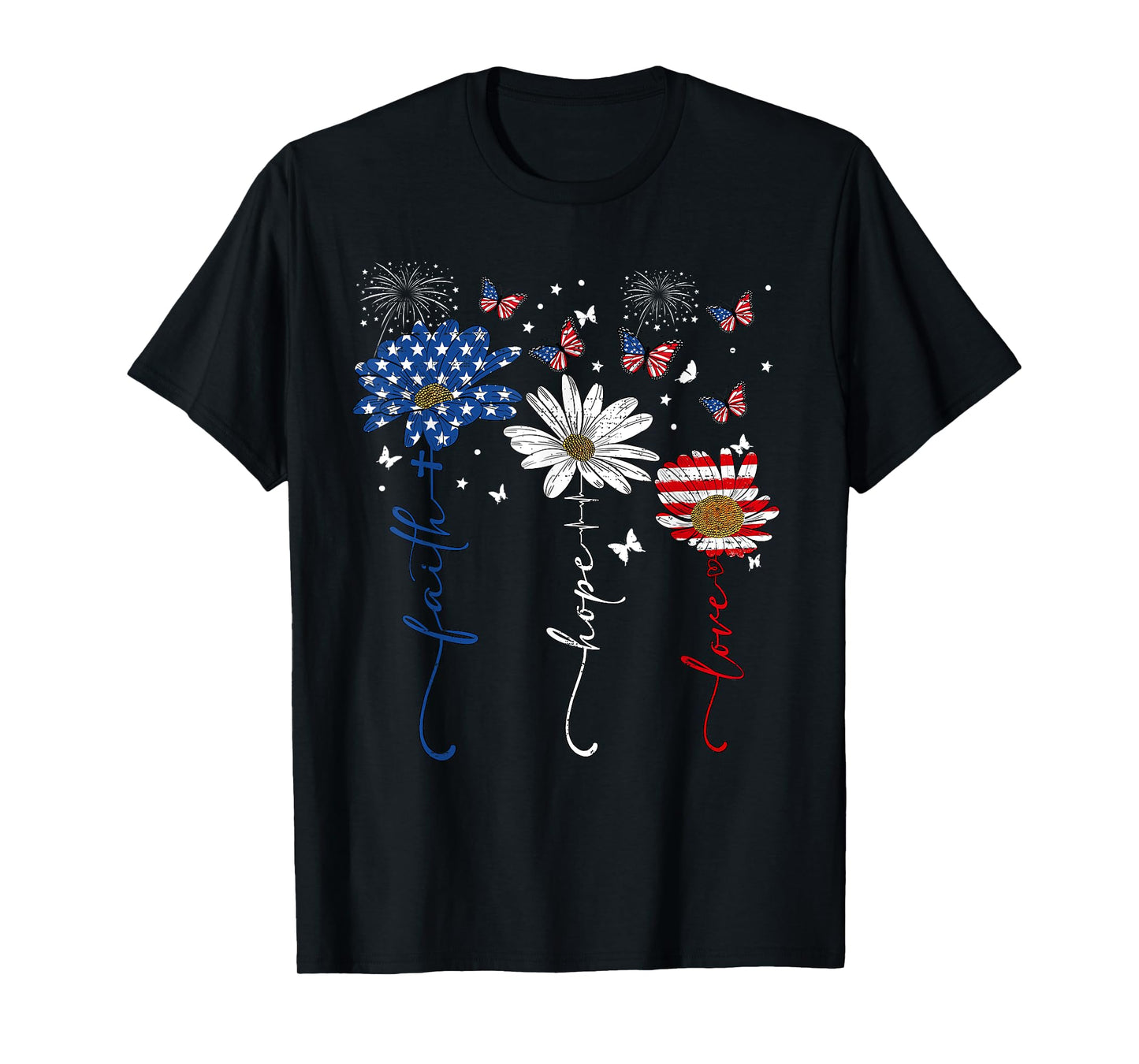Butterfly Daisy Faith Hope Love 4th Of July Christians God T-Shirt