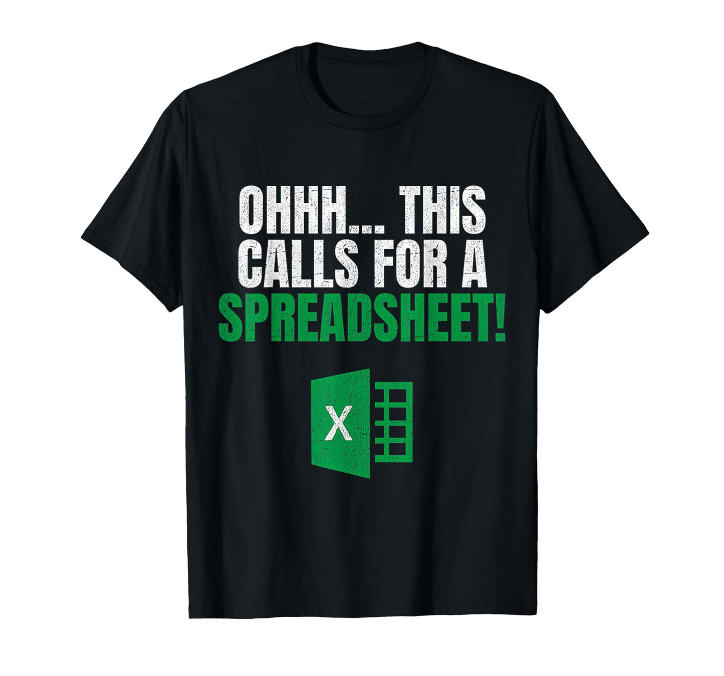 Spreadsheet Funny Ohhh This Calls For A Spreadsheet T-Shirt