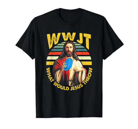 Disc Golf What Would Jesus Throw Frisbee Golf WWJT Christian T-Shirt