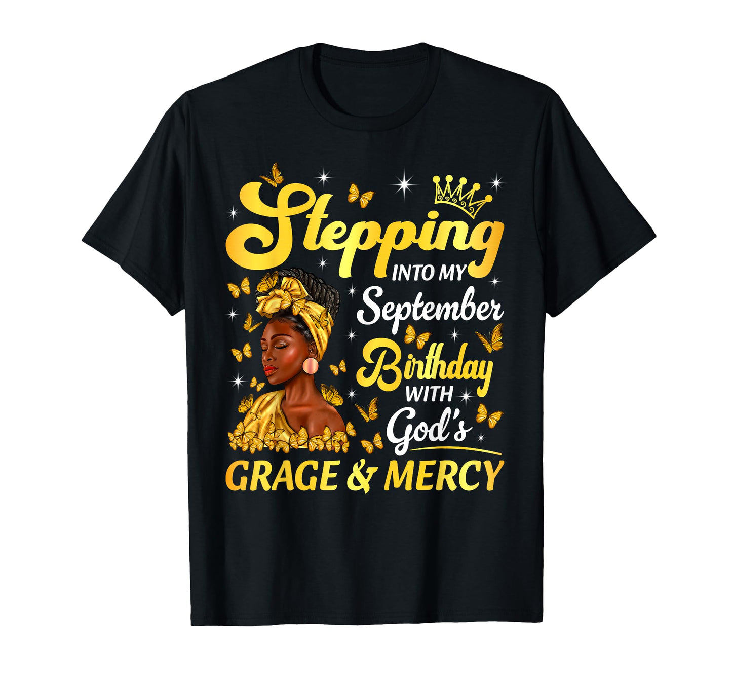 Stepping Into My September Religious Birthday Afro Woman T-Shirt