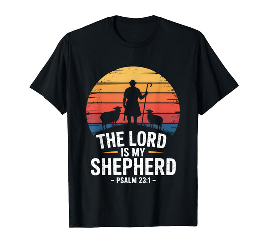 The Lord is My Shepherd Psalm 23:1 Bible Verse T-Shirt