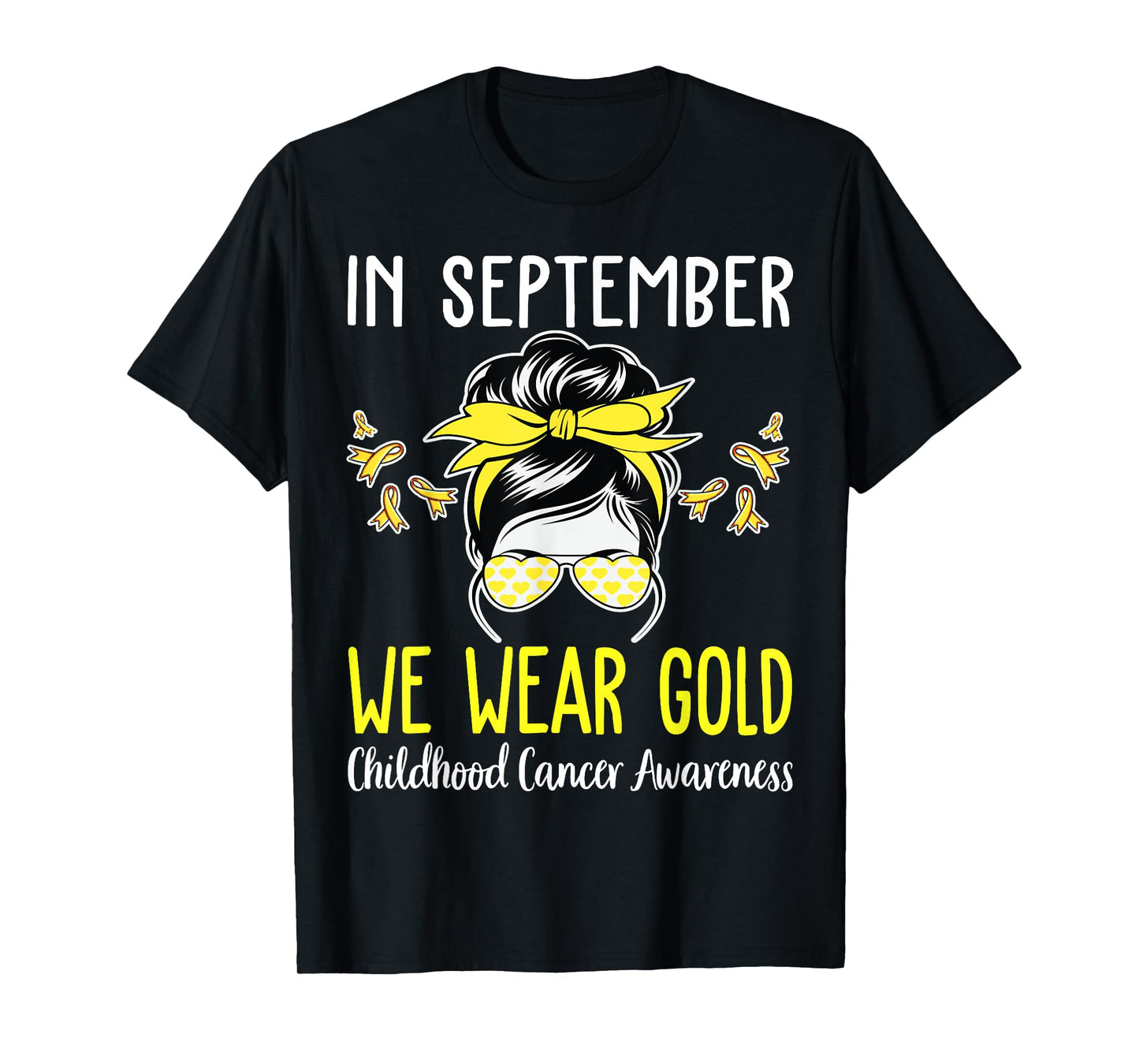 in September We Wear Gold Childhood Cancer Awareness Ribbon T-Shirt