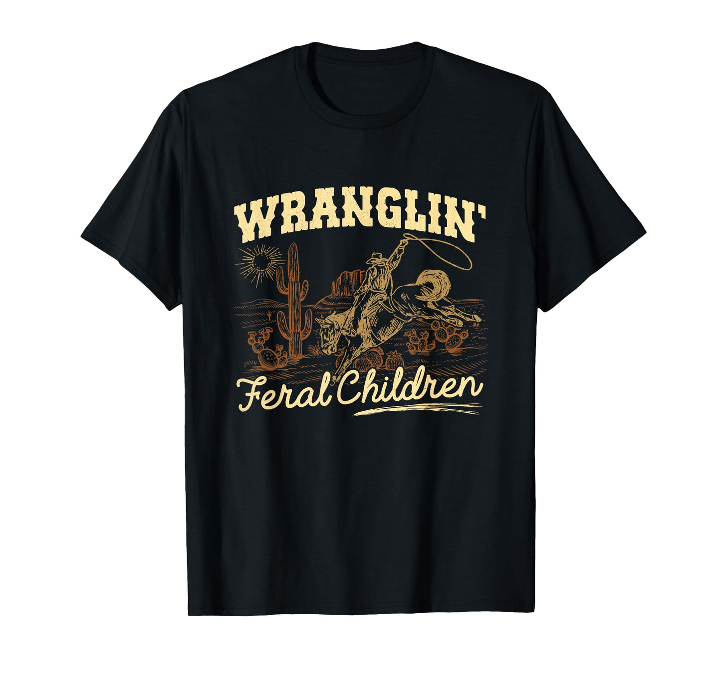 Wrangling Feral Children Quote Humor Cowboy Kids Boys Retro T-Shirt