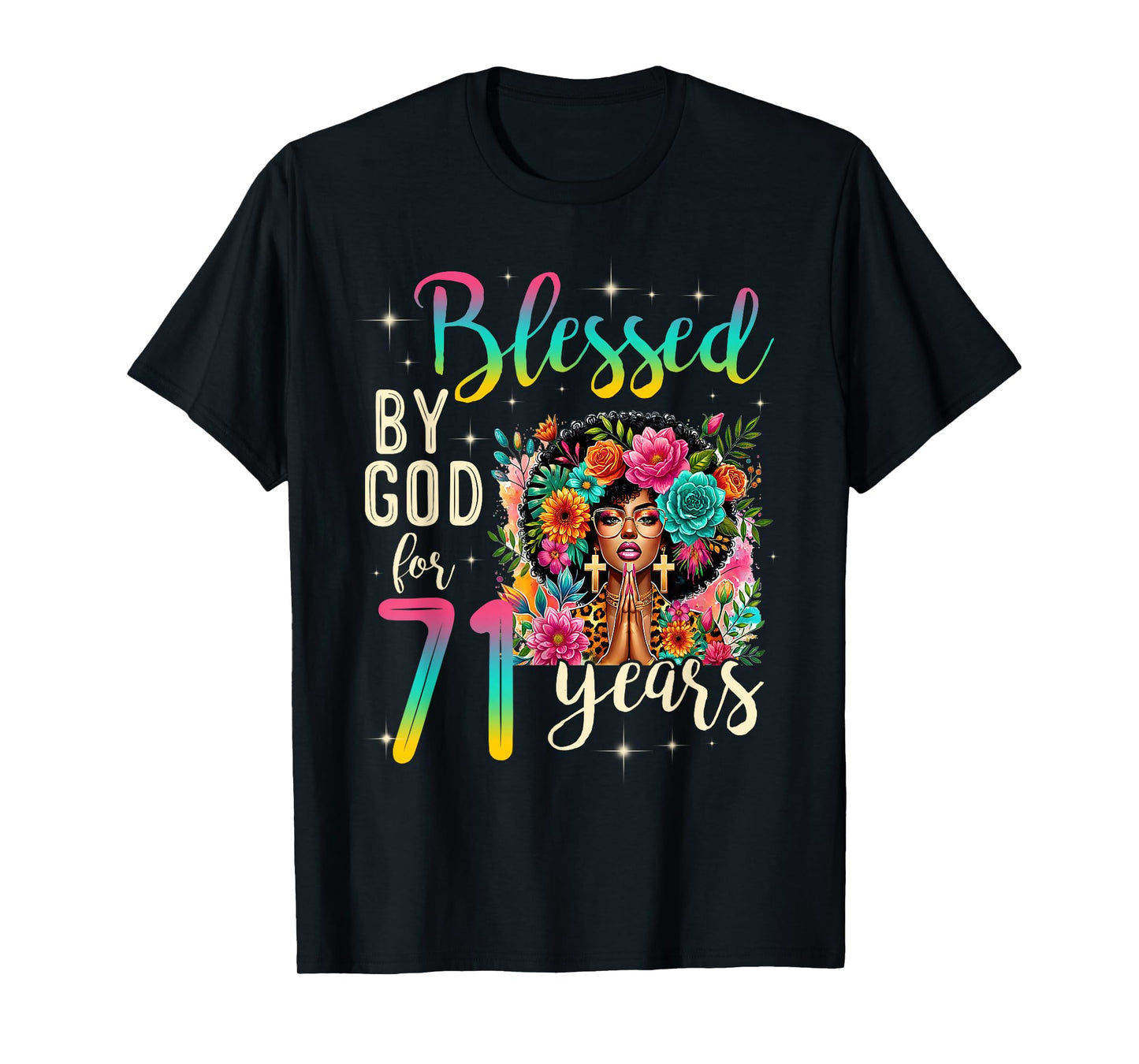 Black Girl Blessed by God for 71 Years Christian Birthday T-Shirt