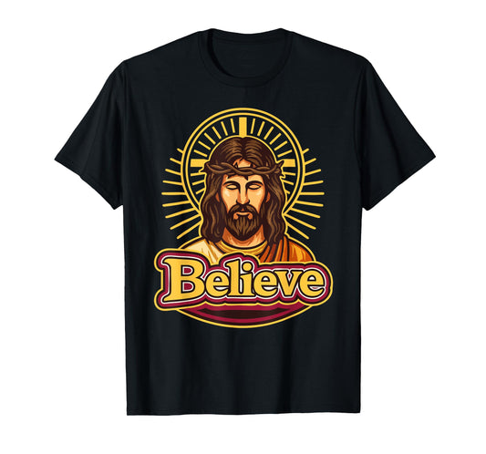 Christian Believe Jesus Christ Faith Savior Design T-Shirt