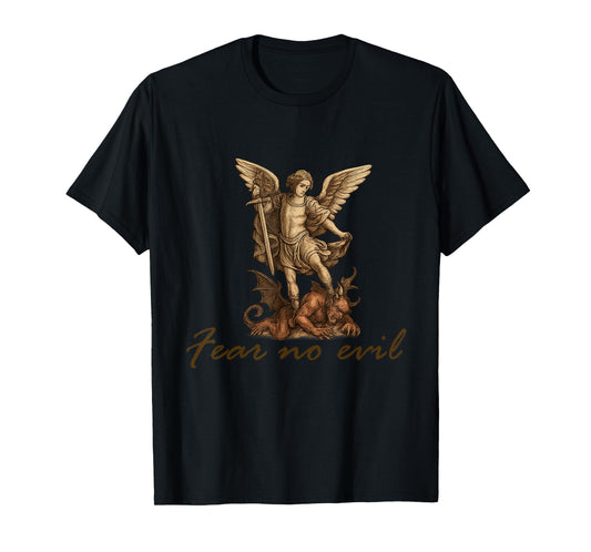Archangel Michael Fear No Evil T-Shirt