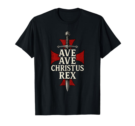 Ave Christus Rex – Powerful Catholic Faith Graphic Apparel T-Shirt