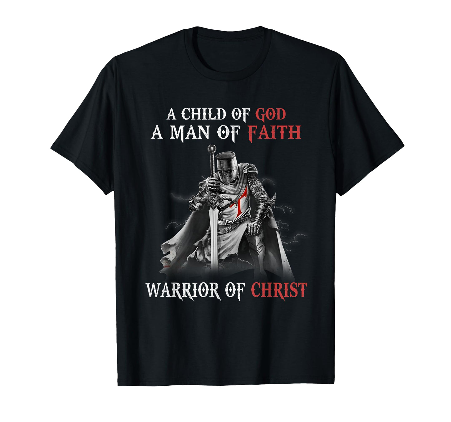 Knight Templar Faith A Warrior Of Christ T-Shirt