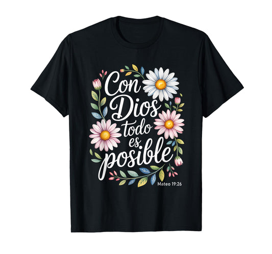 Con Dios Todo ES Posible Shirt Christian Spanish for Womens T-Shirt