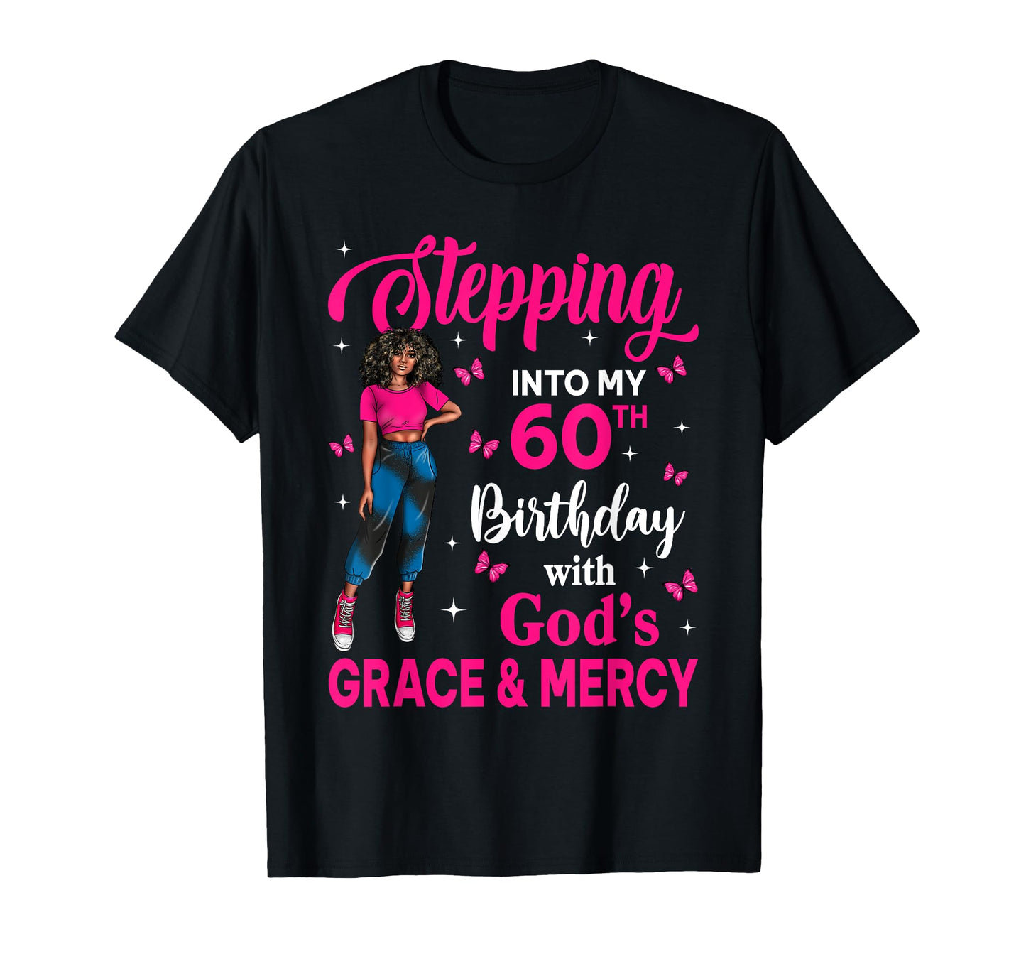 Steppin Into My 60th Birthday Black Girl Bday Afro Woman T-Shirt