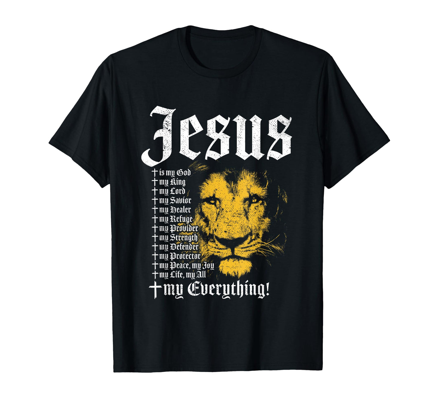 Jesus Is My God King Lord Savior Protector Lion Christian T-Shirt