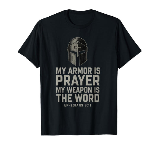 Armor of God. Spiritual warfare Christian. Ephesians 6:11 T-Shirt
