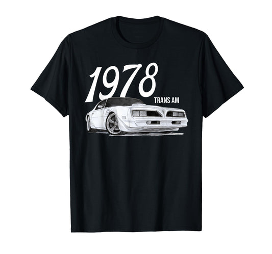 1978 78 trans am vintage black car MUSCLE CARS 70s CLASSIC T-Shirt