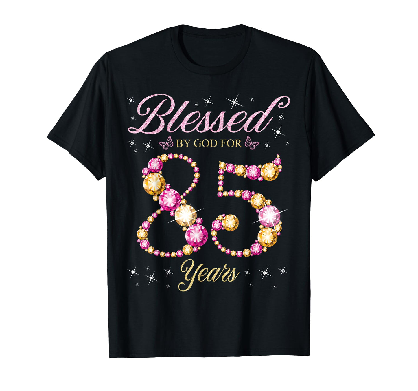 Blessed By God For 85 Years Old 85th Birthday Party T-Shirt