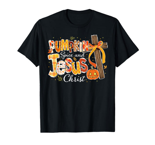 Pumpkin Spice and Jesus Fall Faith T-Shirt