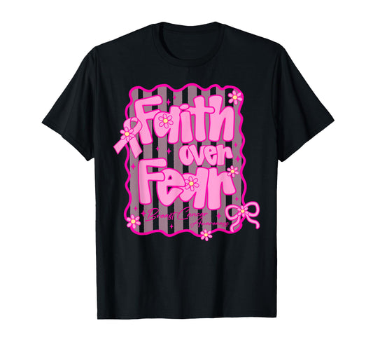 Women Faith Over Fear Breast Cancer Awareness Pink Ribbon T-Shirt