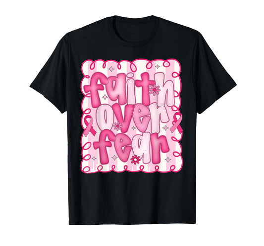 Preppy Faith Over Fear Pink Ribbon Breast Cancer Awareness T-Shirt