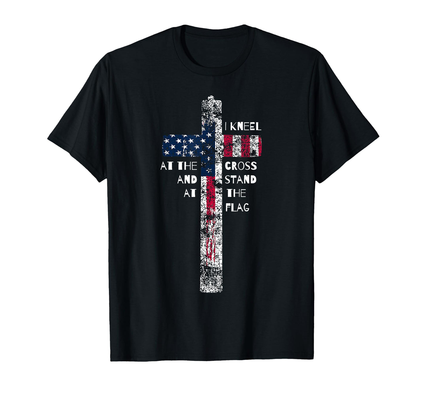I Kneel at the Cross and Stand at the Flag Men Women Short Sleeve T-Shirt