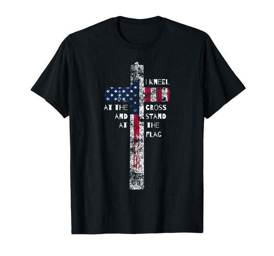I Kneel at the Cross and Stand at the Flag Men Women Short Sleeve T-Shirt