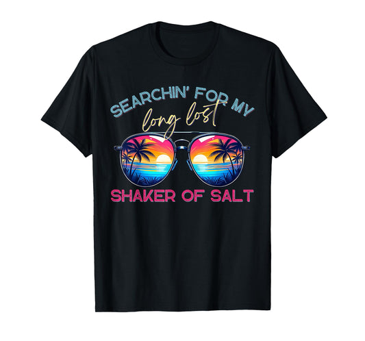 Funny Searching For My Long Lost Shaker Of Salt Palm Beach T-Shirt for Men Women Girls Kids
