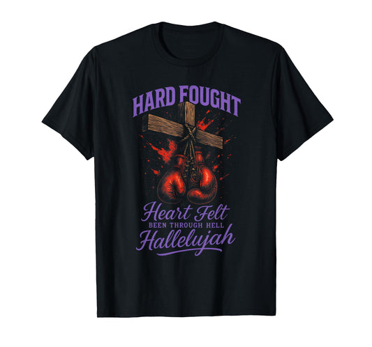 Hard Fought Heart Felt Hallelujah - Christian Boxing Cross T-Shirt