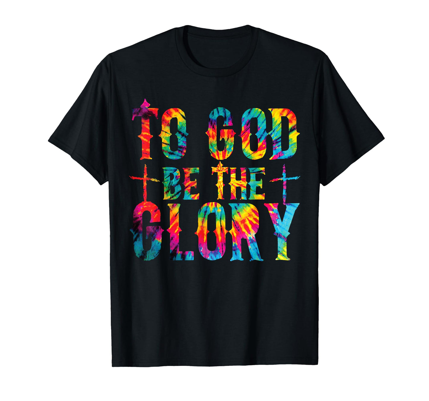 To God be the Glory Tie Dye Christian Bible Verse Quote T-Shirt