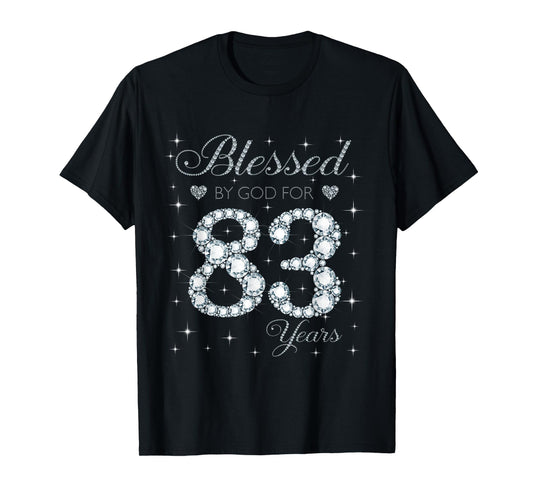 Blessed by God For 83 Years Old 83rd Birthday Gift For Women T-Shirt