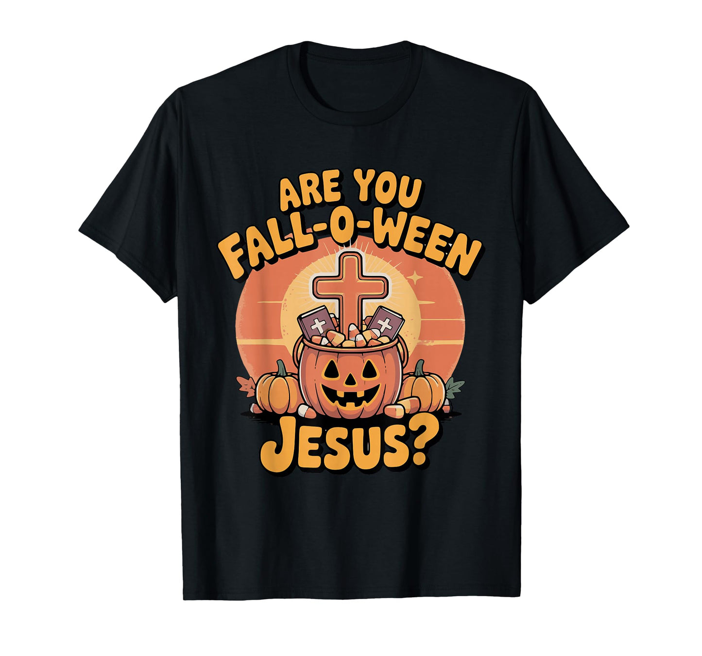 are You Fall Oween Jesus Halloween Christ T-Shirt