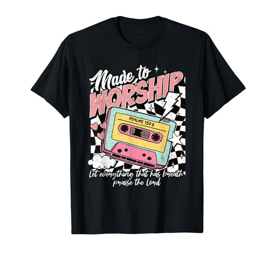 Retro Cassette Made to Worship Psalms 150:6 Christian Music T-Shirt