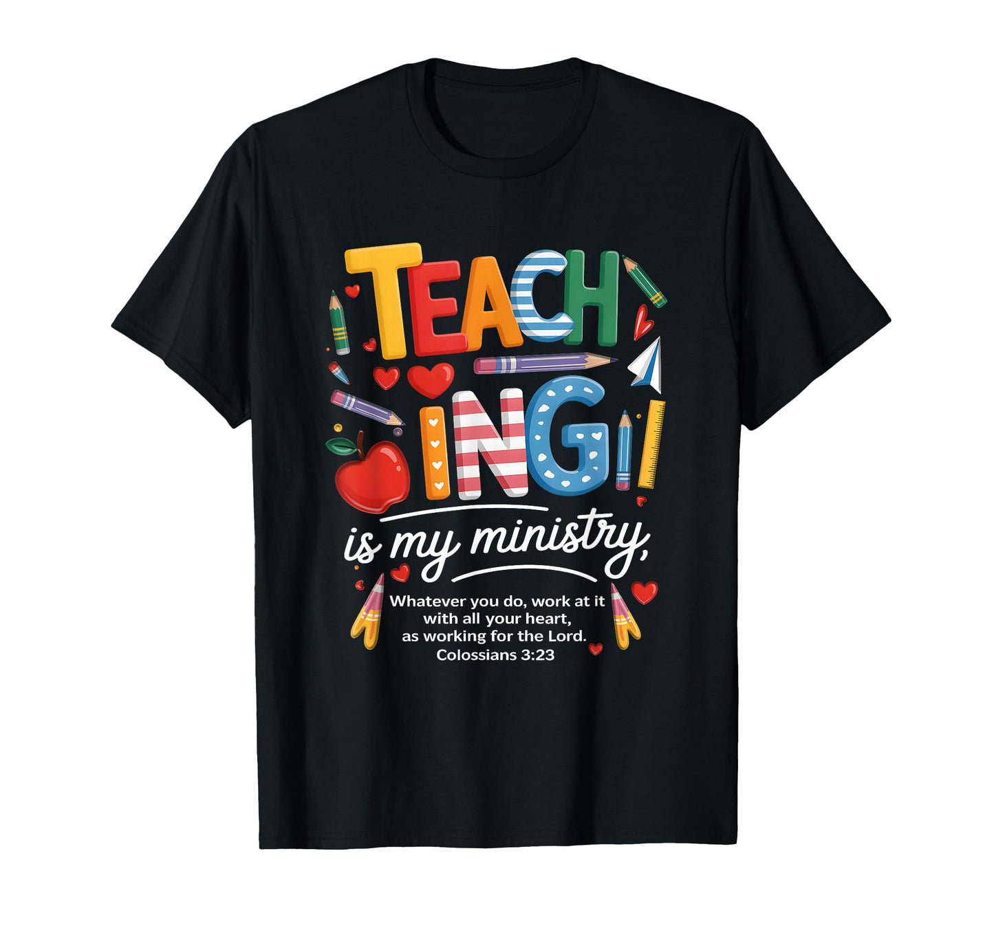 Teaching is My Ministry God Christian Teacher Back to School T-Shirt
