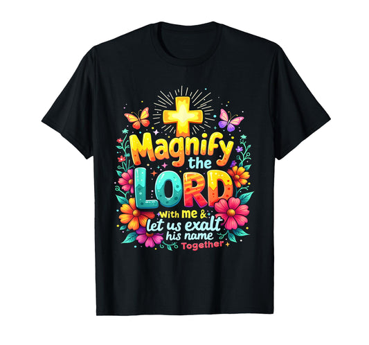 Christian Magnify the Lord Christian Faith Bible Verse Jesus T-Shirt