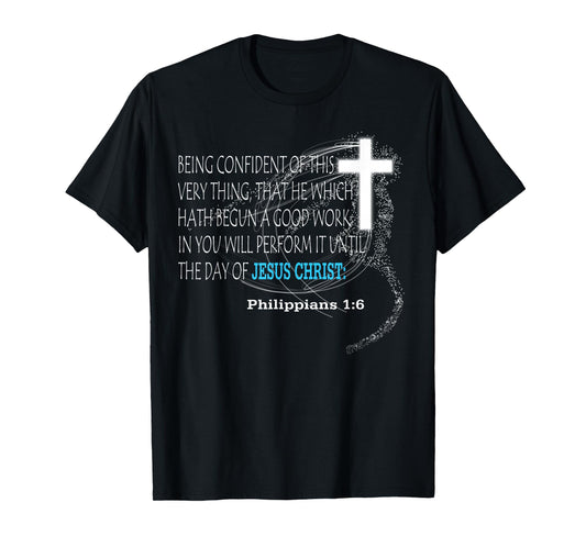 Philippians 1:6 T-Shirt