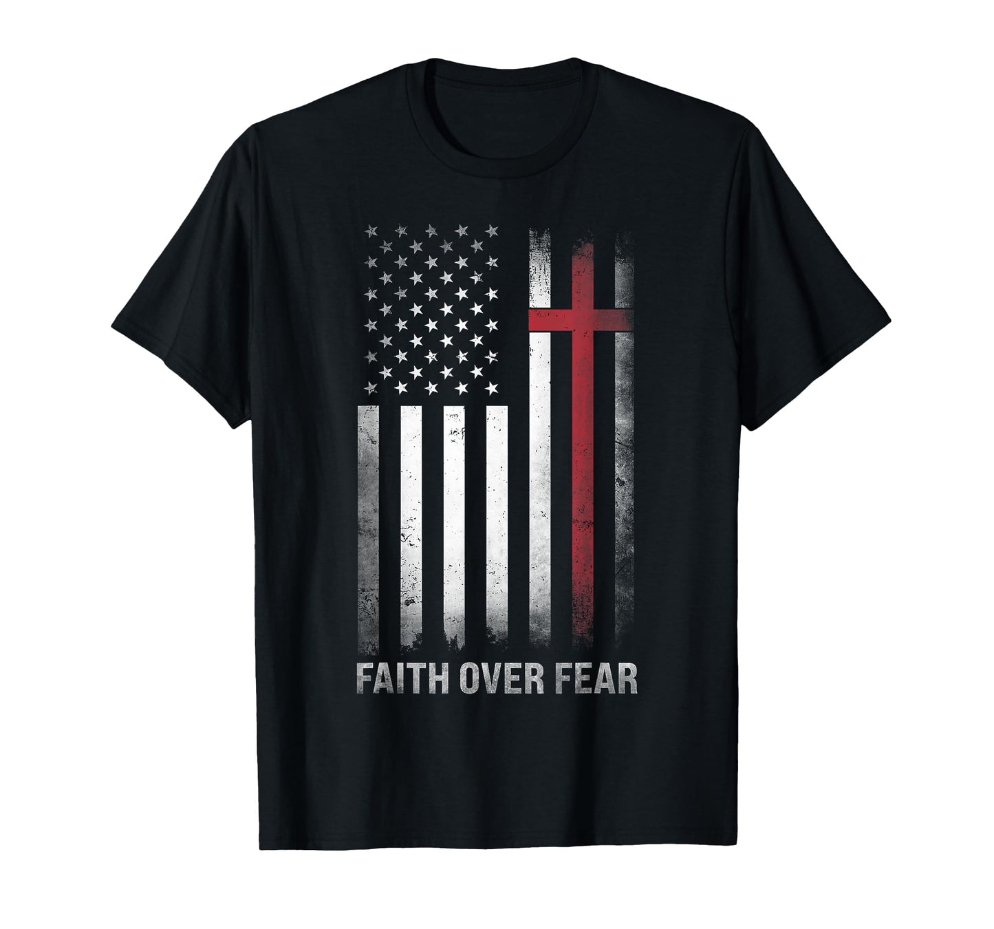 Christian US USA Flag American Christ Faith Over Fear Cross T-Shirt