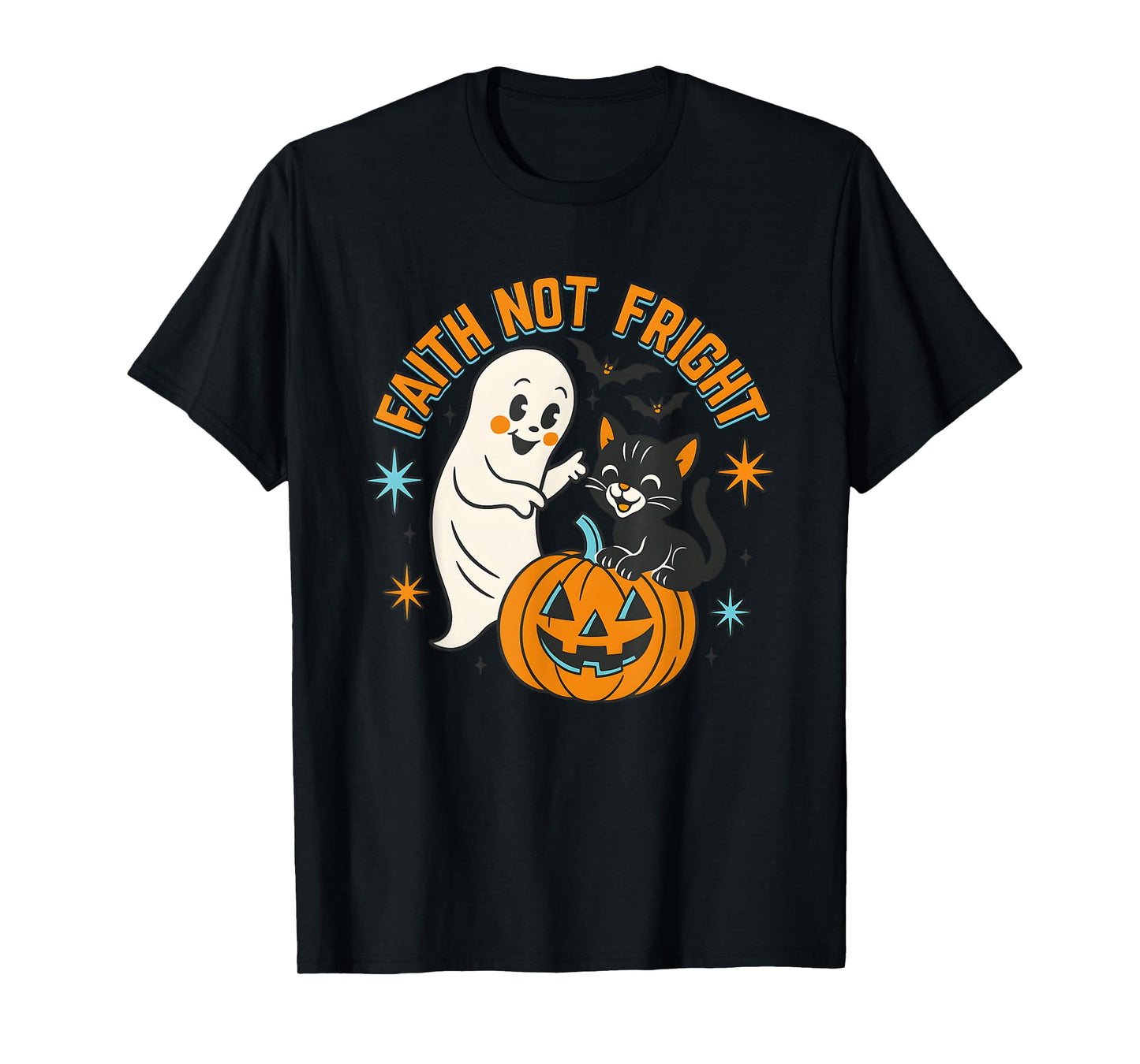 Ghost and Black Cat Faith Not Fright Halloween T-Shirt
