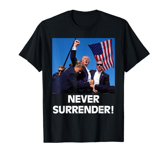 Pray for President Trump, Never Surrender ,God bless Trump T-Shirt