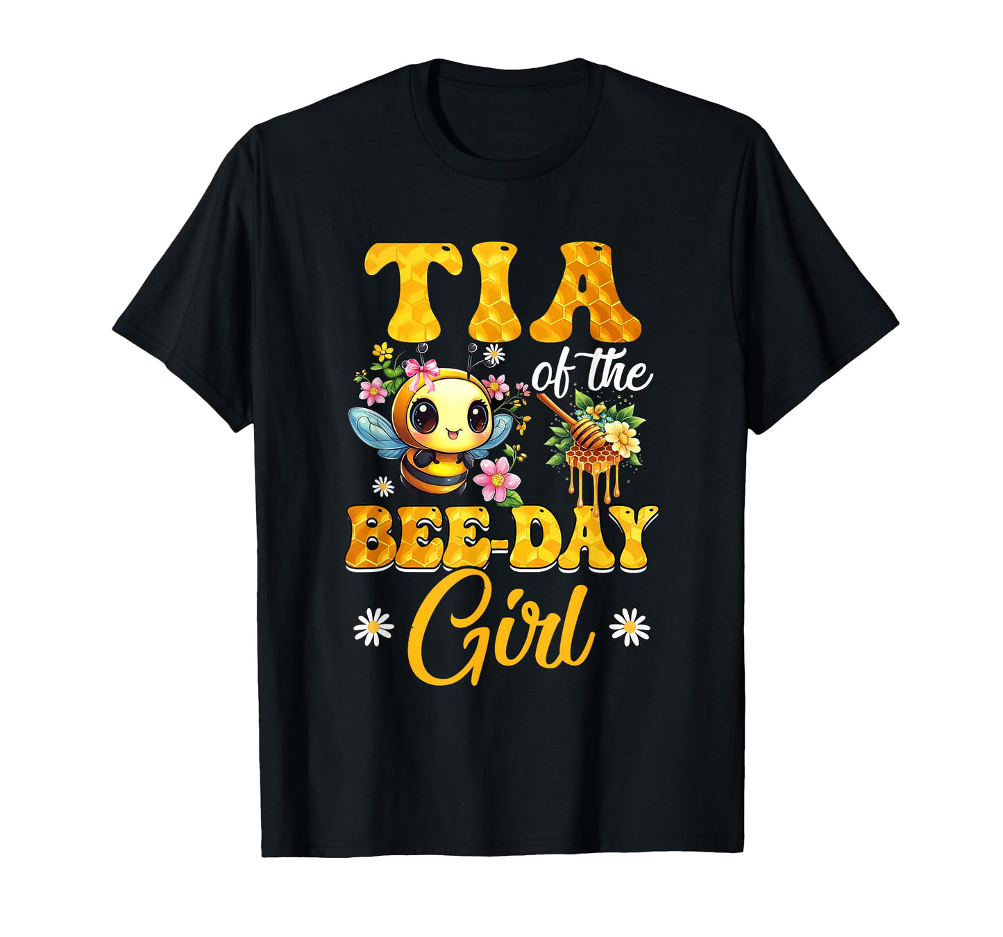 Tia Of The Birthday Girl Bee Family Birthday Party T-Shirt