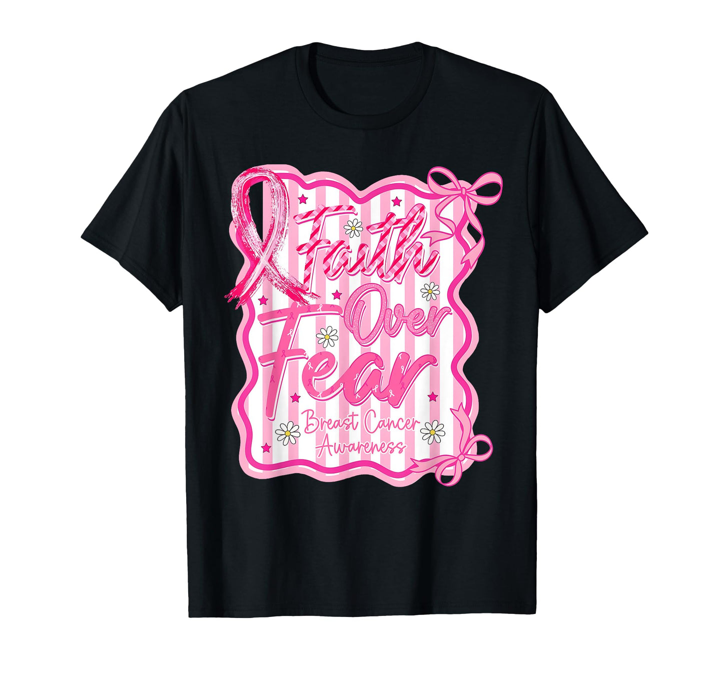 Faith Over Fear Cross Breast Cancer Awareness Christian T-Shirt