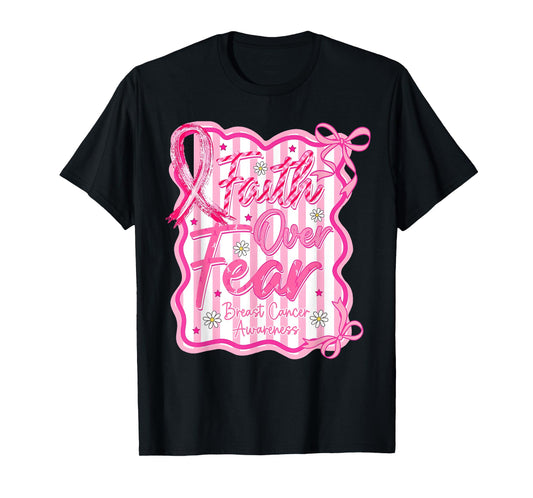 Faith Over Fear Cross Breast Cancer Awareness Christian T-Shirt