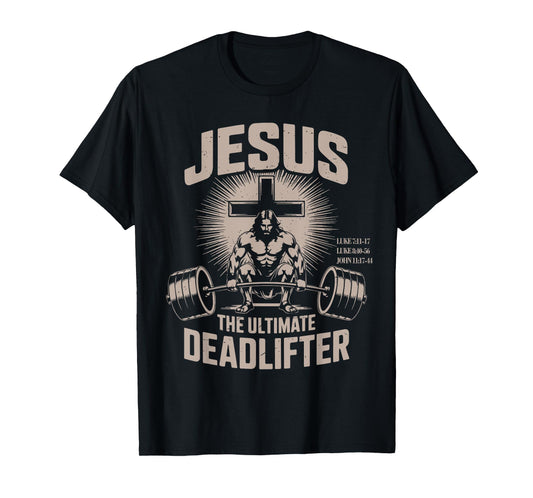 Jesus The Ultimate Deadlifter Muscle Kid Funny Christian Gym T-Shirt