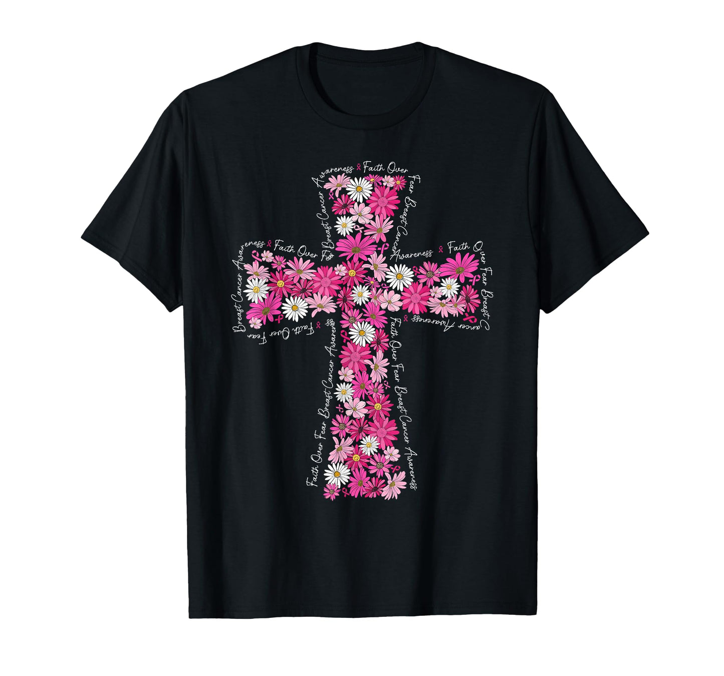 Faith Over Fear Daisy Floral Breast Cancer Awareness T-Shirt