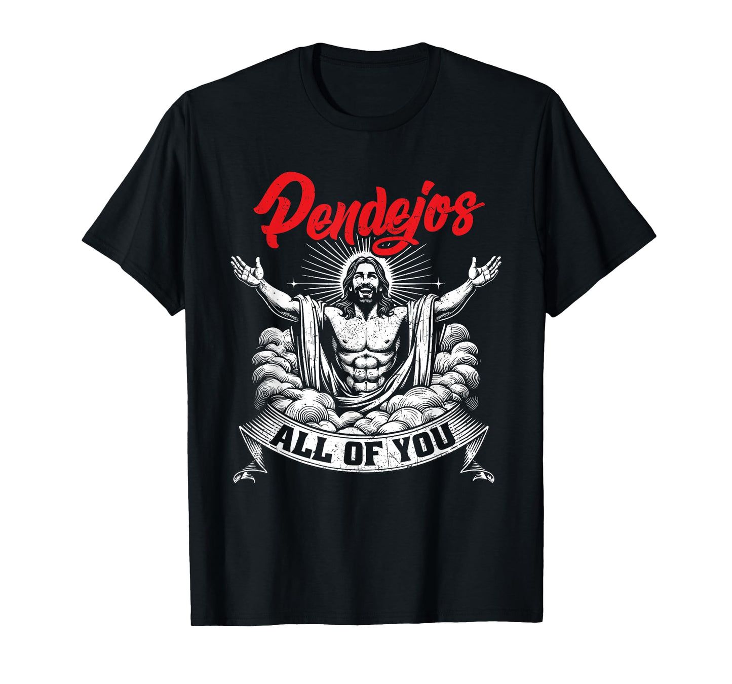 Pendejos All Of You Jesus Christian Spanish Slang Grunge T-Shirt