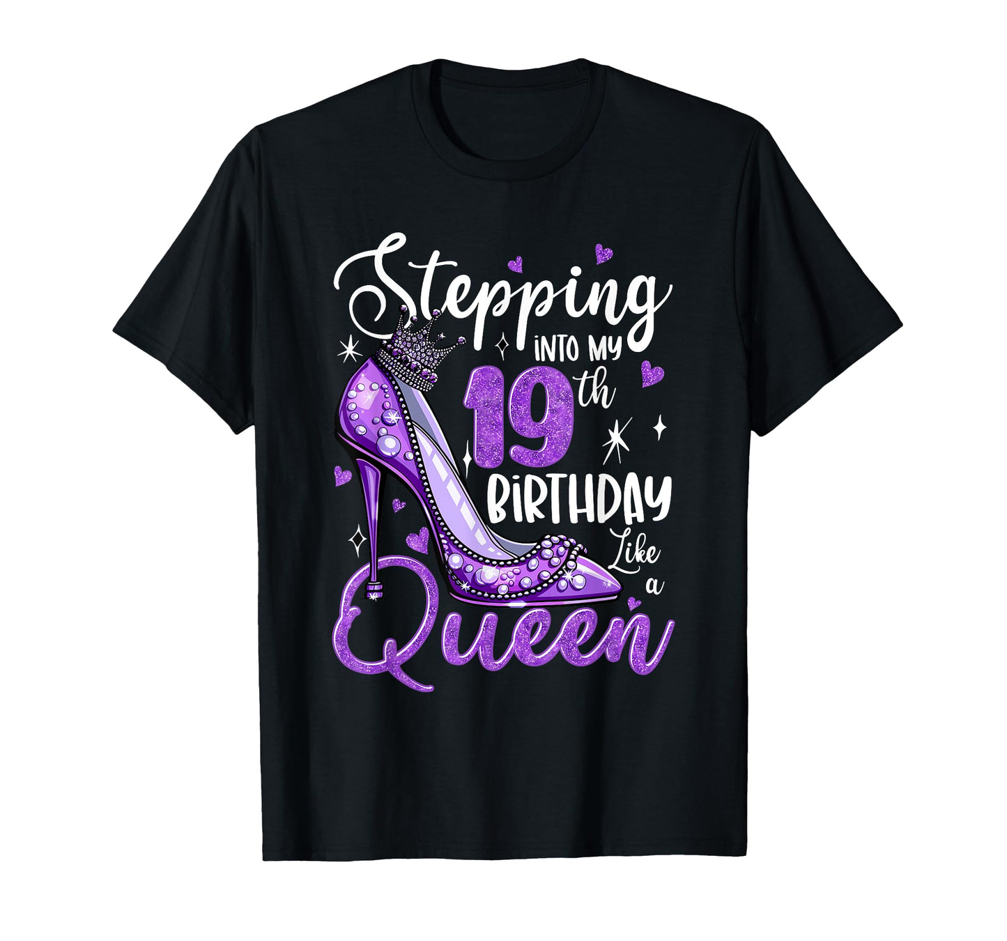 Stepping Into My 19th Birthday 19 Years Old Gift Women Girls T-Shirt