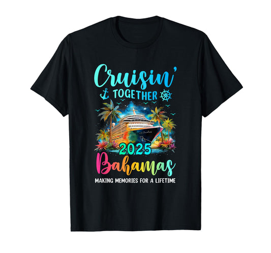 Cruisin' Together Bahamas 2025 Family Cruise Vacation T-Shirt