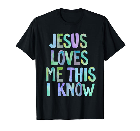Jesus Loves Me This I Know Christian Saying Bible Verse T-Shirt