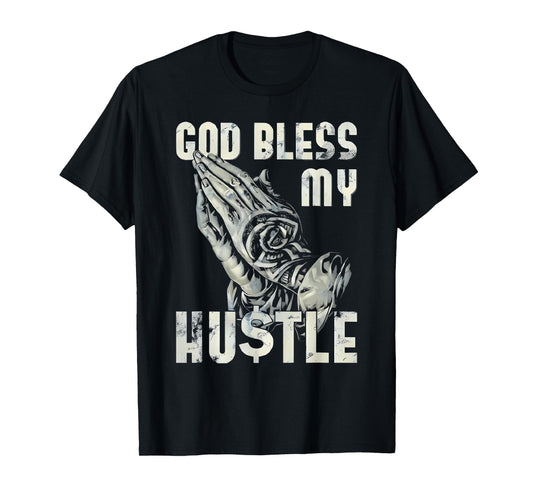god bless my hustle retro praying hand christian jesus T-Shirt