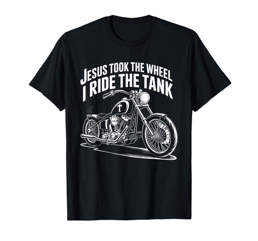 Jesus Took The Wheel I Ride The Tank T-Shirt