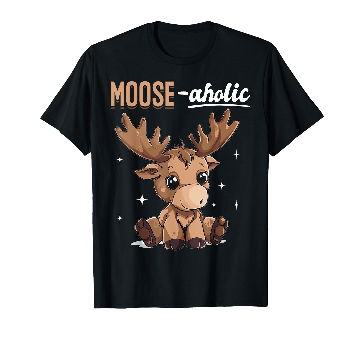 Funny Moose Animal Moose-aholic T-Shirt