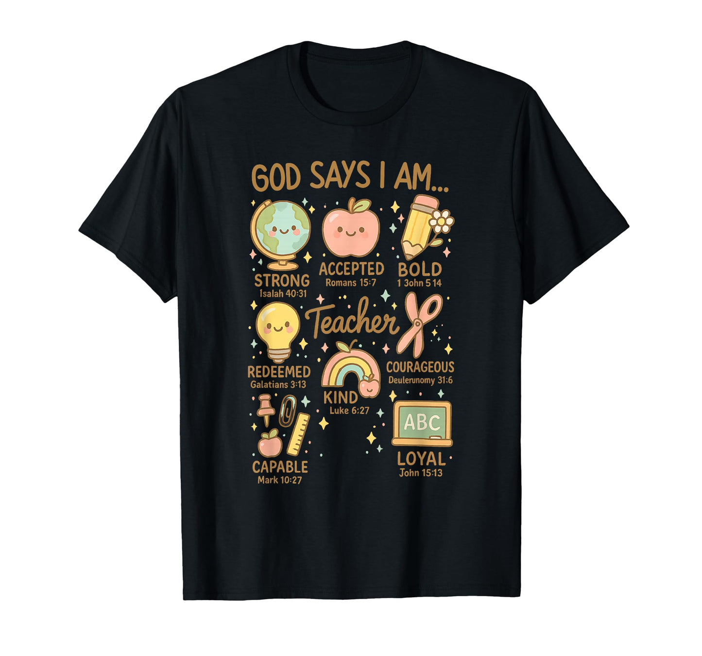 God Says I Am Christian Teacher Bible Back to School Kids T-Shirt